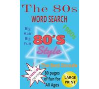 THE 80s WORD SEARCH: 1980s Themed Word Search Puzzles {6x9, 80 pages, 40 puzzles}, Fun For All Ages