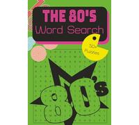The 80's: Word search with easy to read print about everything 80's, history, movies, trends, and more | 6x9 inches, 120 pages | 50 plus puzzles...Gifts for vacations, holiday, relaxation.