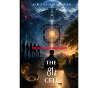 The 81st Cell: A Hard Science Fiction | Techno-Thriller