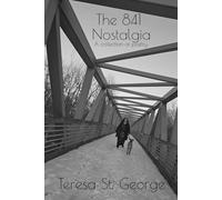 The 841 Nostalgia: A collection of poetry