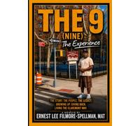 THE 9 (NINE): The Experience: A Memoir
