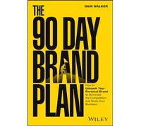 Dain Walker The 90 Day Brand Plan (Copertina rigida)