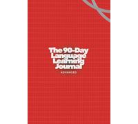 The 90-Day Language Learning Journal: Advanced