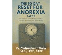 The 90-Day Reset for Anorexia: Part 2 (Days 91-180): Breaking Free from Control and Facing the Cost of the Disorder