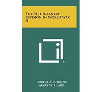 The 91st Infantry Division in World War II