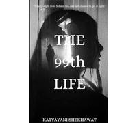 THE 99th LIFE