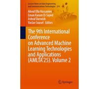 The 9th International Conference on Advanced Machine Learning Technologies and Applications Amlta’25 (2)