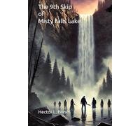 The 9th Skip of Misty Falls Lake