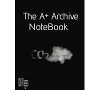The A+ Archive Notebook: Hardcover College Ruled Composition Notebook. 100 Pages 8.5 x 11"
