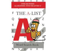 The A-List Word Search Book: A Word Search Book for Adults, Seniors and Teens featuring more than 1000 words all starting with the letter “A”! | 80+ ... … Gift for Vacations, Holidays and Free Time