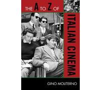 The A to Z of Italian Cinema (Tascabile) A to Z Guide Series