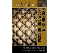 The A to Z of Prophets in Islam and Judaism (Tascabile) A to Z Guide Series