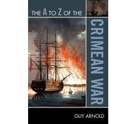 The A to Z of the Crimean War (Tascabile) A to Z Guide Series