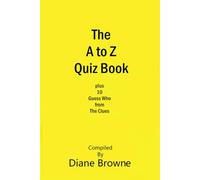 The A to Z Quiz Book: General Knowledge