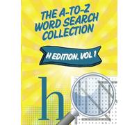 The A-To-Z Word Search Collection: H Edition, Vol 1