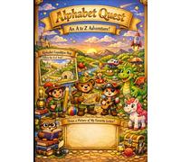 THE A-Z ADVENTURE ALPHABET BOOK: Story + Activities + Writing Practice