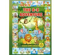 THE A-Z ADVENTURE: Learn with colours.