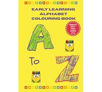 The A-Z Alphabet Fun Colouring Book For 3-6 years: Fun Alphabet A-Z with pictures to colour