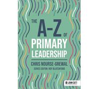 The A-Z of Primary Leadership