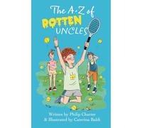 The A-Z of Rotten Uncles