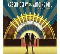 The A2D2 Experience Feels Like Home feat. Arséne Delay & Antoine Diel (CD)