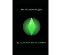 The Abandoned Crystal