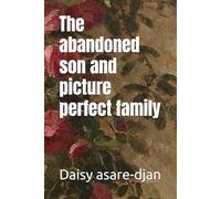 The abandoned son and picture perfect family