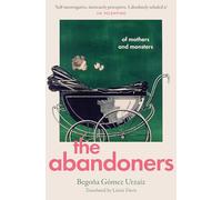 Begoña Gómez Urzaiz The Abandoners (Copertina rigida)