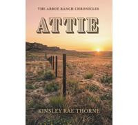 The Abbot Ranch Chronicles: Attie