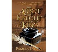 The Abbot, The Knight, and The King: A Prequel to the Second Son Chronicles: 10