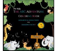 The ABC Adventure Coloring Series: Coloring Book for Kids (Animals & Creatures)