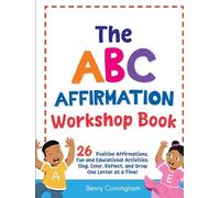 The ABC Affirmation Workshop Book