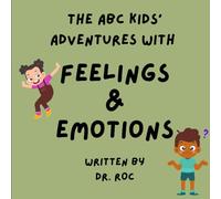 The ABC Kids' Adventure With Feelings & Emotions
