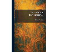 The ABC of Prohibition