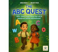 The ABC Quest: An Early Learning Alphabet Workbook with Coloring, Tracing, and Matching Activities - Ages 3-5