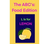 The ABC’s: Food Edition