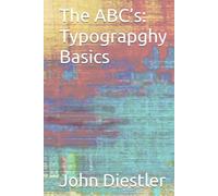 The ABC’s: Typograpghy Basics
