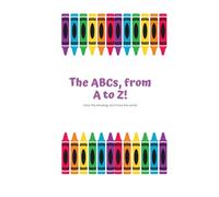 The ABC's from A to Z coloring book: Alphabet Children's Coloring Book
