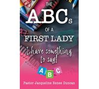 The ABCs Of A First Lady