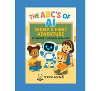 The ABC's Of AI: Texny's First Adventure