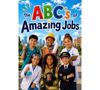 The ABCs of Amazing Jobs