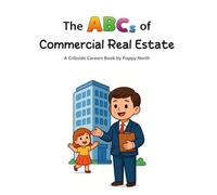The ABCs of Commercial Real Estate
