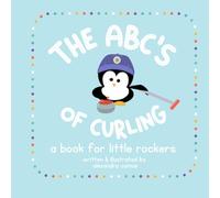 The ABCs of Curling: A book for little rockers