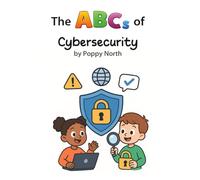 The ABCs of Cybersecurity