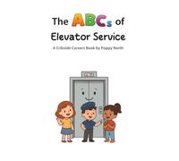 The ABCs of Elevator Service