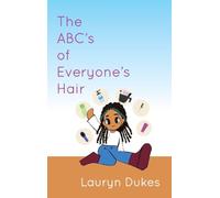 The ABC's of Everyone's Hair
