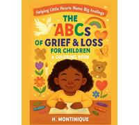 The ABCs of Grief & Loss for Children