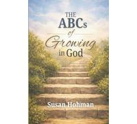 The ABCs of Growing in God