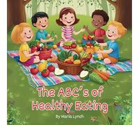The ABC's of Healthy Eating