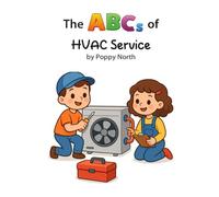 The ABCs of HVAC Service